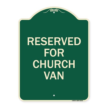 Signmission Reserved for Church Van Heavy-Gauge Aluminum Architectural Sign, 24" x 18", G-1824-23215 A-DES-G-1824-23215